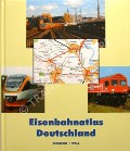Book cover of Eisenbahnatlas Deutschland / Railatlas Germany by Schweers & Wall
